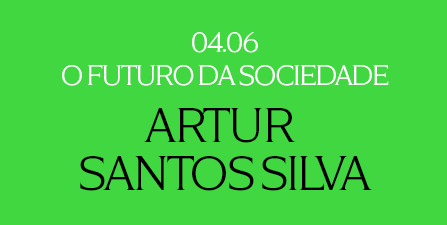 O Futuro da Sociedade com Artur Santos Silva